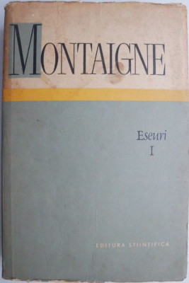 Eseuri I &amp;ndash; Montaigne (coperta putin uzata) foto