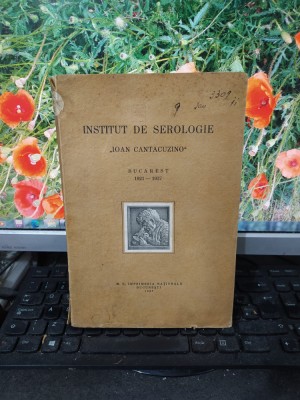 Institut de Serologie Ioan Cantacuzino, Bucarest 1921-1937, București 1937, 177 foto
