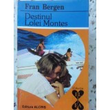 DESTINUL LOLEI MONTES-F. BERGEN-219315