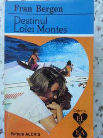 DESTINUL LOLEI MONTES-F. BERGEN-219315