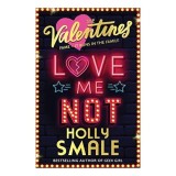 Love Me Not (the Valentines, Book 3)