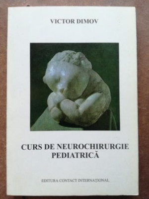 Curs de neurochirurgie pediatrica- Victor Dimov foto