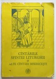 CANTARILE SFINTEI LITURGHII SI ALTE CANTARI BISERICESTI , 1992, DEFECT COPERTI VEZI FOTO