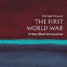 The First World War | Sir Michael Howard