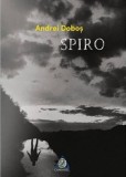 Spiro | Andrei Dobos