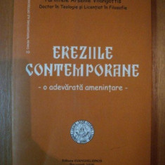 EREZIILE CONTEMPORANE , O ADEVARATA AMENINTARE de ARSENIE VLIANGOFTIS , 2006