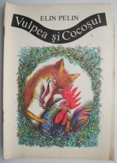 Vulpea si cocosul ? Elin Pelin (coperta putin uzata) foto
