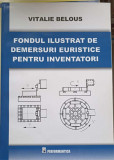 FONDUL ILUSTRAT DE DEMERSURI EURISTICE PENTRU INVENTATORI-VITALIE BELOUS