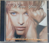 CD: I JUST CALLED TO SAY I LOVE YOU