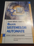 Bazele sistemelor automate. Viorel Minzu, Emil Ceanga, 2002, 240 pag, stare fb
