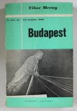 BUDAPEST (23 OCTOBRE 1956) par TIBOR MERAY , 1966, PREZINTA PETE PE BLOCUL DE FILE CARE NU AFECTEAZA TEXTUL *