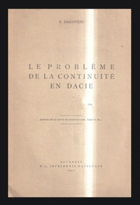 Le probleme de la continuite en Dacie / C. Daicoviciu