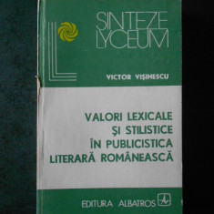 VICTOR VISINESCU - VALORI LEXICALE SI STILISTICE IN PUBLICISTICA LITERARA ...