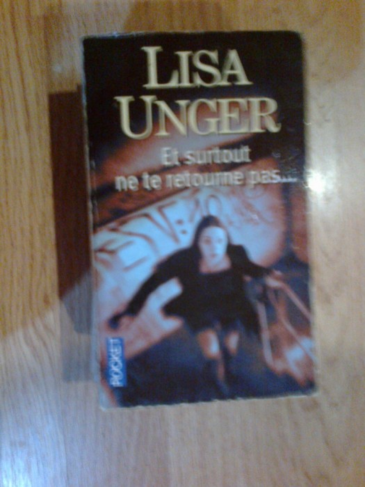 g2 Et surtout ne te retourne pas... - Lisa Unger