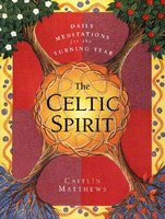 The Celtic Spirit: Daily Meditations for the Turning Year foto