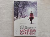 MONSIEUR KARENIN- VESNA GOLDSWORTHY, 2019, APROAPE NOUA