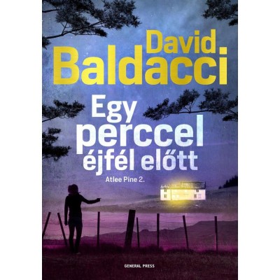 Egy perccel &amp;eacute;jf&amp;eacute;l előtt - Atlee Pine 2. - David Baldacci foto