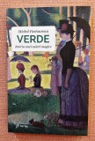 Verde. Istoria unei culori magice. Editura For You, 2022 &ndash; Michel Pastoureau