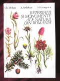 &quot;REZERVATII SI MONUMENTE ALE NATURII DIN ROMANIA&quot;, Gh. Mohan, A. Ardelean, 1993