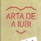 Arta de a iubi - Erich Fromm