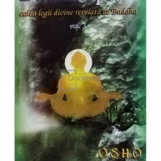 Osho - Dhammapada - Calea legii divine revelata de Buddha, vol. 3 (editia 2002)