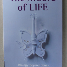 THE MUSIC OF LIFE , BIOLOGY BEYOND GENES by DENIS NOBLE , 2008