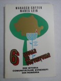 6 SECOLE DE CONVIETUIRE * Din istoria comunitatilor evreiesti din Romania - Manascu COTTER * Manes LEIB