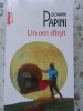 Un Om Sfarsit - Giovanni Papini, Polirom, 2011, Roman, Beletristica