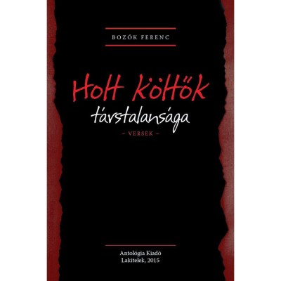 Holt k&amp;ouml;ltők t&amp;aacute;rstalans&amp;aacute;ga - Boz&amp;oacute;k Ferenc foto