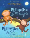 Cumpara ieftin Maimuțica de Noapte, Maimuțica de Zi - Julia Donaldson, Pandora-M