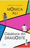 Casatorie din dragoste - Monica Ali