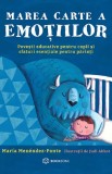 Marea Carte A Emotiilor, Maria Menendez-Ponte - Editura Bookzone