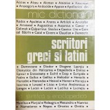 N. I. Barbu - Mic dictionar - Scriitori greci si latini (Editia: 1978)