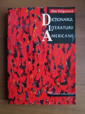 Dan Grigorescu - Dicționarul literaturii americane foto