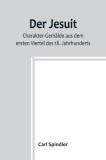 Der Jesuit; Charakter-Gem