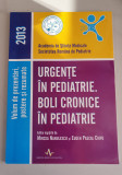 URGENTE IN PEDIATRIE. BOLI CRONICE IN PEDIATRIE 2013 - Mircea Nanulescu