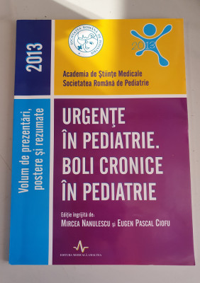 URGENTE IN PEDIATRIE. BOLI CRONICE IN PEDIATRIE 2013 - Mircea Nanulescu foto