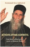 Batranul Eftimie Aghioritul - Ieromonah Sava Aghioritul