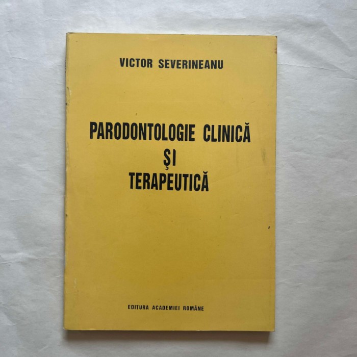 Victor Severineanu - Parodontologie clinica si terapeutica