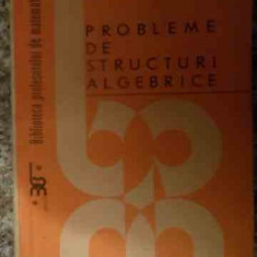 Probleme De Structuri Algebrice - C.nastasescu G.andrei M.tene I.otarasanu ,539376