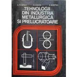 TEHNOLOGII DIN INDUSTRIA METALURGICA SI PRELUCRATOARE-C. PUMNEA, N. IONITA, S. SONTEA-221358