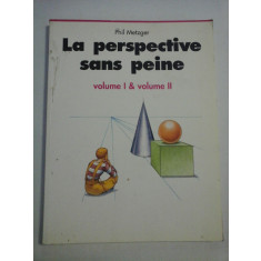 LA PERSPECTIVE SANS PEINE vol.I &amp; vol.II - Phil METZGER