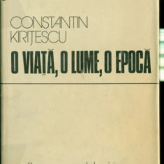 O VIATA, O LUME, O EPOCA - CONSTANTIN KIRITESCU, Ed.Sport-Turism,1979
