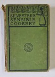 SILVESTER&#039;S SENSIBLE COOKERY by ELIZABETH SILVESTER , INTERBELICA