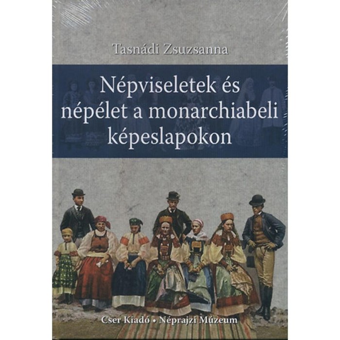 N&eacute;pviseletek &eacute;s n&eacute;p&eacute;let a monarchiabeli k&eacute;peslapokon - Tasn&aacute;di Zsuzsanna