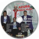 Azur &amp; Nelu Vlad - Mai &Icirc;ntoarce Doamne Roata, CD