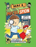Jaful imposibil. Mac B: Micul spion (Vol. 2) - HC - Hardcover - Mac Barnett - Arthur
