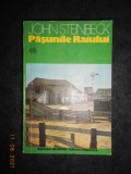 JOHN STEINBECK - PASUNILE RAIULUI