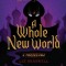 A Whole New World: A Twisted Tale