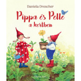 Pippa &eacute;s Pelle a kertben - Daniela Drescher